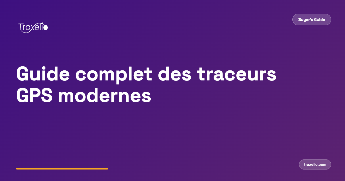 Guide complet des traceurs GPS modernes : fonctionnalités, avantages et choix du bon appareil